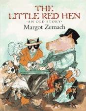 book cover of The LITTLE RED HEN by Margot Zemach