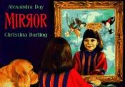 book cover of Mirror by Alexandra Day