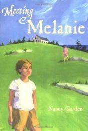 book cover of Meeting Melanie by Nancy Garden