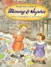 book cover of Mimmy & Sophie by Miriam Cohen