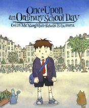 book cover of Once upon an ordinary school day by Colin McNaughton