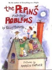 book cover of The Pepins and Their Problems (Horn Book Fanfare List (Awards)) by Polly Horvath