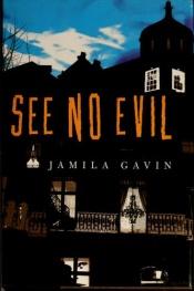 book cover of See No Evil by Jamila Gavin