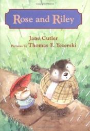 book cover of Rose and Riley by Jane Cutler