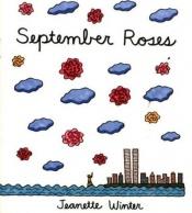 book cover of September Roses by Jeanette Winter