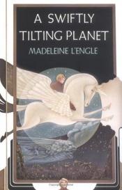 book cover of The Time Trilogy: A Swiftly Tilting Planet, A Wind in the Door, and A Wrinkle in Time by Madeleine L’Engle