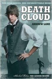 book cover of Death Cloud (Young Sherlock Holmes) by Andy Lane