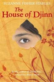 book cover of The House of Djinn by Suzanne Fisher Staples