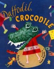 book cover of Daffodil, Crocodile by Emily Jenkins