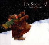 book cover of It's Snowing! by Olivier Dunrea