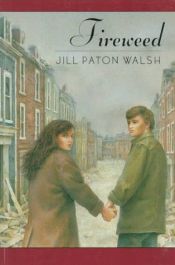 book cover of Fireweed by Jill Paton Walsh