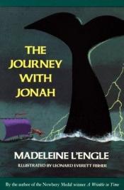 book cover of The Journey with Jonah by Мадлен Ленгль