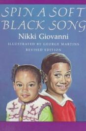 book cover of Spin a soft Black song : poems for children by Nikki Giovanni