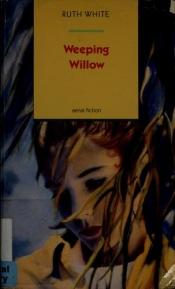 book cover of Weeping Willow (Aerial Fiction) by Ruth White