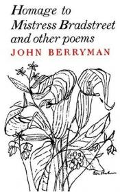 book cover of Homage to Mistress Bradstreet and other poems by John Berryman