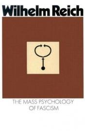 book cover of The Mass Psychology of Fascism by Wilhelm Reich