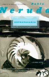 book cover of Extravagaria: A Bilingual Edition by Պաբլո Ներուդա