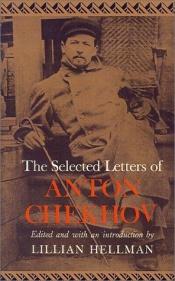book cover of The selected letters of Anton Chekhov by आंतोन चेखव