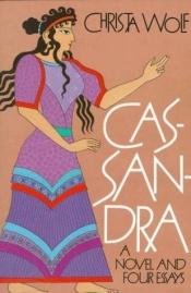 book cover of Cassandra by کریستا ولف
