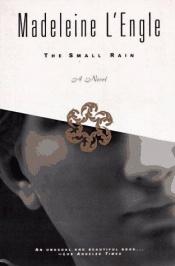 book cover of The Small Rain by 馬德琳·恩格爾