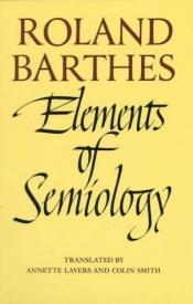 book cover of Elements of Semiology by 罗兰·巴特