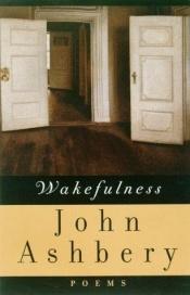 book cover of Wakefulness by John Ashbery