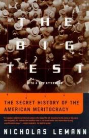 book cover of The Big Test: The Secret History of the American Meritocracy by Nicholas Lemann