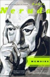 book cover of Jeg tilstår at jeg har levet : erindringer by Pablo Neruda