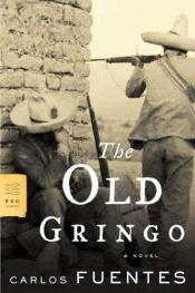 book cover of Gringo viejo by Carlos Fuentes