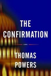 book cover of The Confirmation by Thomas Powers