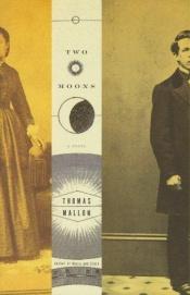 book cover of Two moons by Thomas Mallon