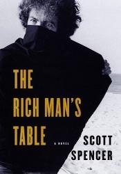 book cover of The Rich Man's Table by Scott Spencer