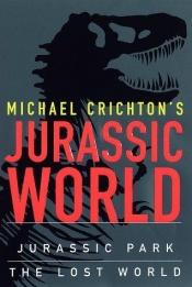 book cover of Jurassic World (Jurassic Park and The Lost World) by مايكل كريتون