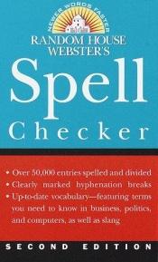 book cover of Random House Webster's Spell Checker by Random House