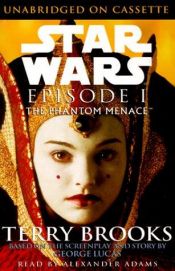 book cover of Star Wars - Episode I: Die dunkle Bedrohung - Roman nach dem Drehbuch und der Geschichte von George Lucas: 1 by Terry Brooks