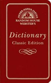 book cover of Random House Webster's Dictionary by Random House