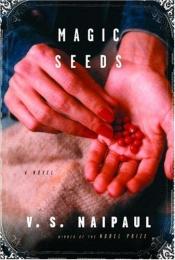 book cover of Magic seeds by V.S. Naipaul