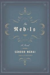 book cover of The Rebels by שאנדור מאראי