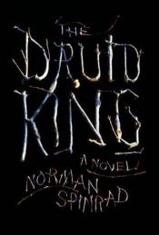 book cover of The Druid King by Norman Spinrad