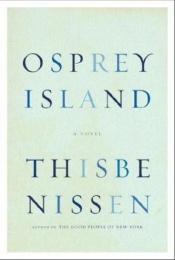 book cover of Osprey Island by Thisbe Nissen