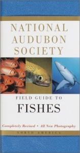 book cover of National Audubon Society Field Guide to Fishes by James D. Williams