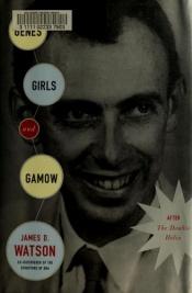 book cover of I geni del genio. La doppia elica, le ragazze e un fisico di nome Gamow by James Dewey Watson