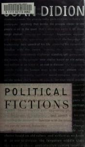 book cover of Political Fictions by Τζόαν Ντίντιον