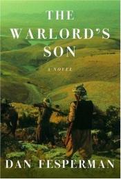 book cover of The Warlord's Son by Dan Fesperman