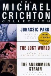 book cover of Michael Crichton Value Collection: Andromeda Strain, Jurassic Park, and The Lost World (The Michael Crichton Collection) by 迈克尔·克莱顿