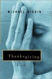 book cover of Thanksgiving by Michael Dibdin