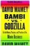 Bambi contra Godzilla : finalidad, práctica y naturaleza de la industria del cine