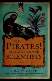 book cover of The Pirates! In an Adventure with Scientists by Gideon Defoe