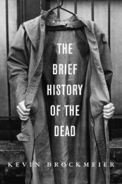 book cover of The Brief History of the Dead by Kevin Brockmeier