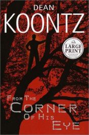 book cover of From the Corner of His Eye by Dean R. Koontz